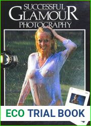 Successful Glamour Photography Secrets of Indoor and Outdoor Model Photography