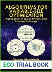 Algorithms for Variable-Size Optimization Applications in Space Systems and Renewable Energy