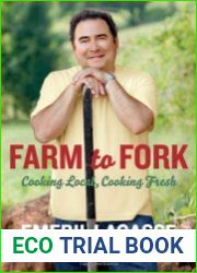 Farm to Fork Cooking Local, Cooking Fresh
