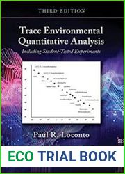 Trace Environmental Quantitative Analysis Including Student-Tested Experiments, Third Edition
