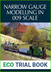 Narrow Gauge Modelling in 009 Scale