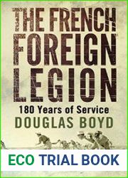 The French Foreign Legion 180 Years of Service