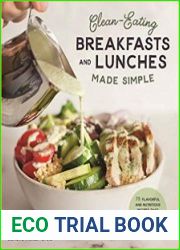 Clean-Eating Breakfasts and Lunches Made Simple