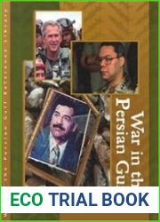 War in the Persian Gulf Biographies From Operation Desert Storm to Operation Iraqi Freedom