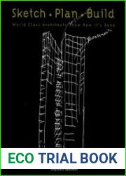 Sketch Plan Build World Class Architects Show How It|s Done