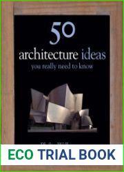 50 Architecture Ideas You Really Need to Know