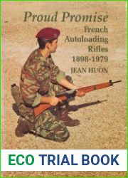 Proud Promise French Autoloading Rifles 1898-1979