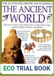 The Ancient World The Illustrated History Encyclopedia