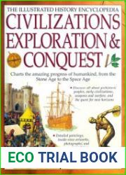 Civilizations, Exploration & Conquest The Illustrated History Encyclopedia