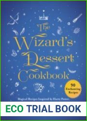 The Wizard|s Dessert Cookbook