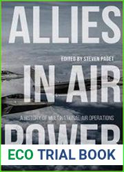 Allies in Air Power A History of Multinational Air Operations (Aviation and Air Power)