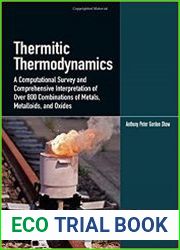 Thermitic Thermodynamics A Computational Survey and Comprehensive Interpretation of Over 800 Combinations of Metals, Metalloids, and Oxides