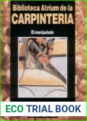 Biblioteca Atrium de la Carpinteria. Tomo II. El manipulado