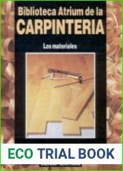 Biblioteca Atrium de la Carpinteria. Tomo I. Los materiales