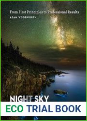 Night Sky Photography From First Principles to Professional Results