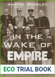 In the Wake of Empire Anti-Bolshevik Russia in International Affairs, 1917–1920
