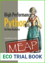 High Performance Python for Data Analytics (MEAP)