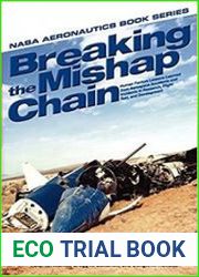 Breaking the Mishap Chain Human Factors Lessons Learned from Aerospace Accidents and Incidents in Research