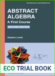 Abstract Algebra A First Course, 2nd Edition