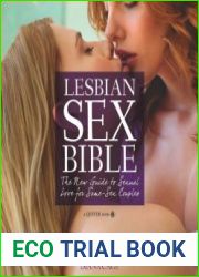 Lesbian Sex Bible The New Guide to Sexual Love for Same-Sex Couples