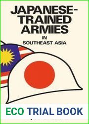 Japanese-trained Armies in Southeast Asia