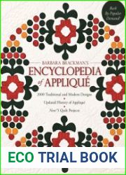 Barbara|s Brackman|s Encyclopedia of Applique 2000 Traditional and Modern DEsigns, Updated History of Applique, Five New Quilt Projects!