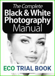 The Complete Black & White Photography Manual