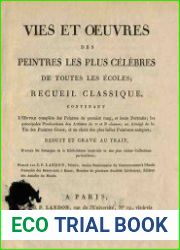 Vies et oeuvres des peintres les plus celebres de toutes les ecoles, recueil classique