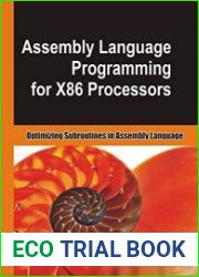 Assembly Language Programming for X86 Processors Optimizing Subroutines in Assembly Language