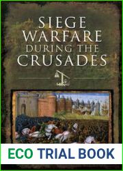 Siege Warfare during the Crusades