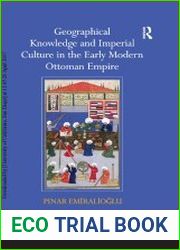 Geographical Knowledge and Imperial Culture in the Early Modern Ottoman Empire