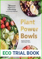 Plant Power Bowls 70 Seasonal Vegan Recipes to Boost Energy and Promote Wellness