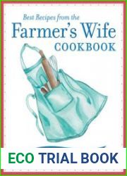 Best Recipes from the Farmer|s Wife Cookbook Over 250 Blue-Ribbon Recipes