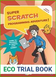 Super Scratch Programming Adventure! (Covers Version 3)