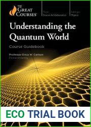Understanding the Quantum World