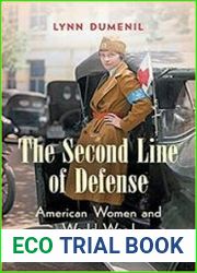 The Second Line of Defense American Women and World War I