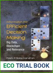 Information for Efficient Decision Making Big Data, Blockchain and Relevance