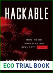 Hackable How to Do Application Security Right