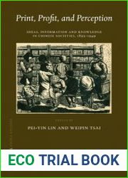 Print, Profit, and Perception. Ideas, Information and Knowledge in Chinese Societies, 1895-1949