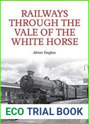Railways Through the Vale of the White Horse