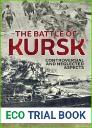 The Battle of Kursk Controversial and Neglected Aspects