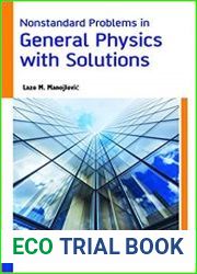 Nonstandard Problems in General Physics with Solutions
