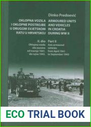 Armoured Units and Vehicles in Croatia During WWII Part II Axis Armoured Vehicles From April 1941 to September 1943