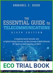 The Essential Guide to Telecommunications, Sixth Edition (Essential Guide Series)