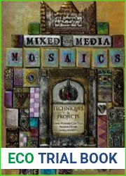 Mixed-Media Mosaics Techniques and Projects Using Polymer Clay Tiles, Beads & Other Embellishments