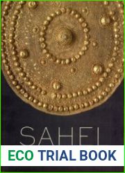 Sahel Art and Empires on the Shores of the Sahara