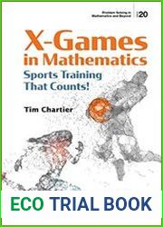 X Games in Mathematics Sports Training That Counts! (Problem Solving in Mathematics and Beyond)