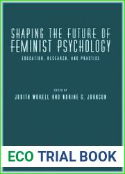 Shaping Future of Feminist Psychology Education, Research and Practice