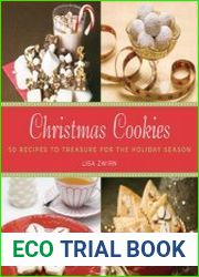 Christmas Cookies 50 Recipes to Treasure for the Holiday Season