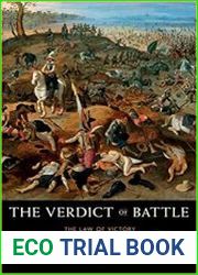 The Verdict of Battle The Law of Victory and the Making of Modern War